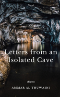 Letters from an Isolated Cave (Edition1)
