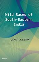 Wild Races of South-Eastern India