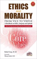 Ethics and Morality : From Vice to Virtue
