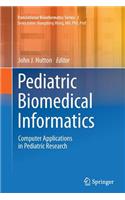 Pediatric Biomedical Informatics