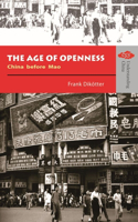 The Age of Openness – China before Mao