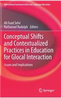 Conceptual Shifts and Contextualized Practices in Education for Glocal Interaction