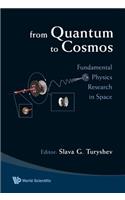 From Quantum To Cosmos: Fundamental Physics Research In Space