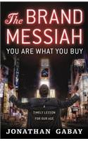 The Brand Messiah