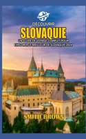 Découvrir Slovaquie