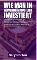 Wie Man in Gewerbeimmobilien Investiert