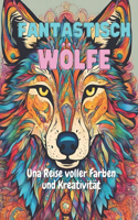 Fantastisch Wölfe