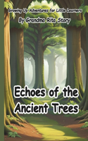 Echoes of the Ancient Trees