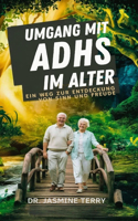 Umgang mit ADHS im Alter