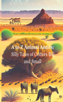 A to Z Animal Antics