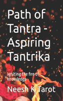 Path of Tantra - Aspiring Tantrika