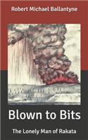 Blown to Bits: The Lonely Man of Rakata