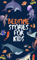 Bedtime Stories for Kids