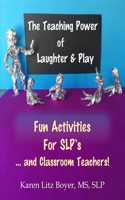 The Teaching Power Of Laughter & Play