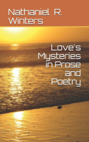 Love's Mysteries in Prose and Poetry