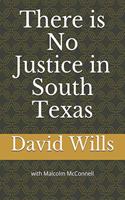 There is No Justice in South Texas