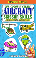 Aircraft Scissor Skills