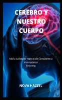 Cerebro Y Nuestro Cuerpo