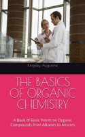 The Basics of Organic Chemistry