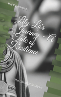 Lily Lo's Journey - A Tale of Resilience: The Life of Little Lily Lo