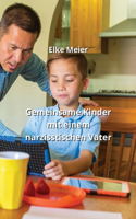 Gemeinsame Kinder mit einem narzisstischen Vater