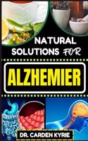 Natural Solutions for Alzhemier