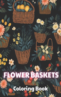 Flower Baskets Coloring Book