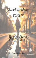 Start a New YOU!: Reflections