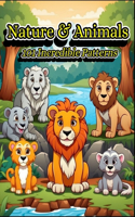 Nature & Animals 101 Incredible Patterns: A Calm and Relaxing Coloring Book of Animals, Nature, and Flowers