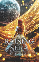 Raising Sera: Lineage