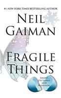 Fragile Things: Short Fictions and Wonders