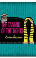 The Taming of the Tights: (3 Misadventures of Tallulah Casey)