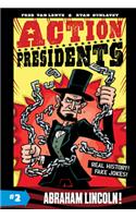 Action Presidents #2: Abraham Lincoln!