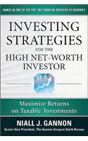 Investing Strategies for the High Net-Worth Investor: Maximize Returns on Taxable Portfolios