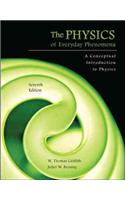 The Physics of Everyday Phenomena: A Conceptual Introduction to Physics