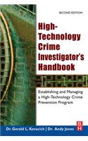 High-Technology Crime Investigator's Handbook
