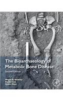 Bioarchaeology of Metabolic Bone Disease