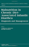 Malnutrition in Chronic Diet-associated Infantile Diarrhoea (Bristol-myers Squibb/Mead Johnson Nutrition Symposia)