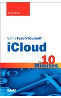 Sams Teach Yourself iCloud in 10 Minutes: (Sams Teach Yourself -- Minutes)