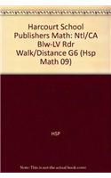 Harcourt School Publishers Math: Ntl/CA Blw-LV Rdr Walk/Distance G6