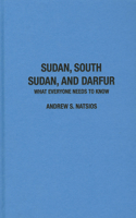 Sudan, South Sudan, and Darfur