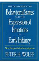 Development of Behavioral States and the Expression of Emotions in Early Infancy