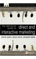 Definitive Guide to Direct and Interactive Marketing
