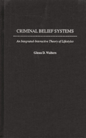 Criminal Belief Systems