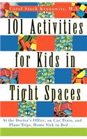 101 Activities for Kids in Tight Spaces