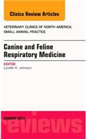 Canine and Feline Respiratory Medicine, an Issue of Veterinary Clinics: Small Animal Practice