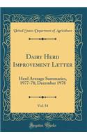 Dairy Herd Improvement Letter, Vol. 54: Herd Average Summaries, 1977-78; December 1978 (Classic Reprint)