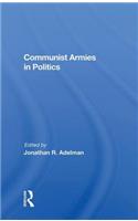 Communist Armies In Politics
