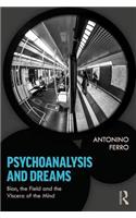 Psychoanalysis and Dreams