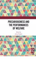 Precariousness and the Performances of Welfare